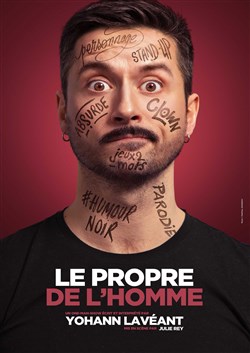 Affiche de Yohann Lavéant dans Le propre de l'homme