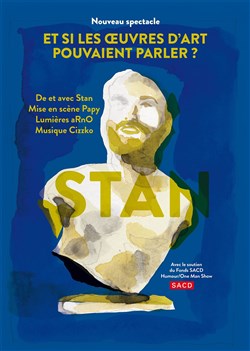 Affiche de Stan dans Et si les oeuvres d'art pouvaient parler ?