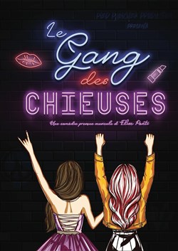Affiche de Le gang des chieuses | Sorgues