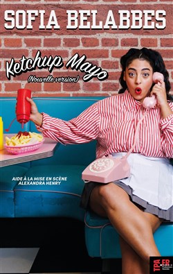 Affiche de Sofia Belabbes dans Ketchup mayo