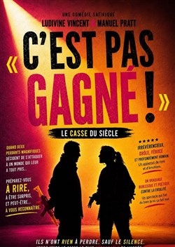 Affiche de C'est pas gagné !