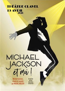 Affiche de Michel Melcer dans Michael Jackson et moi !