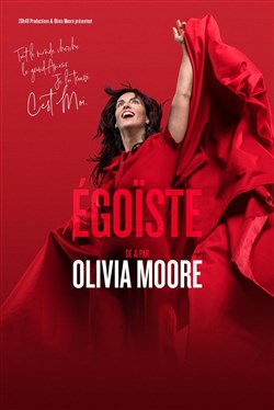 Affiche de Olivia Moore dans Egoïste