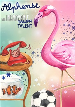 Affiche de Alphonse a un incroyable talent
