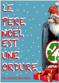 Affiche de Le Père Noël est une odure