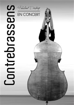 Affiche de Contrebrassens : Pauline Dupuy et Michael Wookey