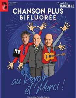 Affiche de Chanson Plus Bifluorée dans Au revoir et merci !