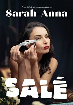 Affiche de Sarah-Anna dans Salé