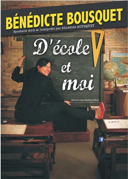 Affiche de Bénédicte Bousquet dans D'école et moi