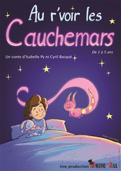 Affiche de Au r'voir les cauchemars
