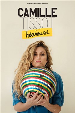 Affiche de Camille Tissot dans Heureuse