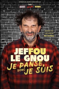 Affiche de Jeffou le gnou dans Je panse donc je suis