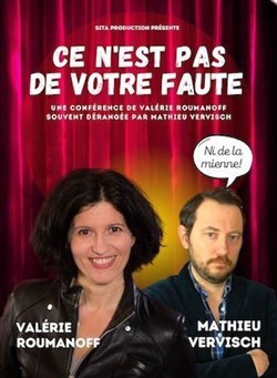Affiche de Valerie Roumanoff & Mathieu Vervisch dans Ce n'est pas de votre faute