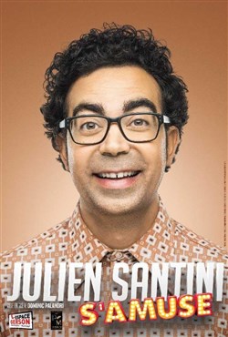 Affiche de Julien Santini dans Julien Santini s'amuse