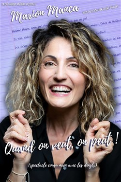 Affiche de Marion Manca dans Quand on veut, on peut !