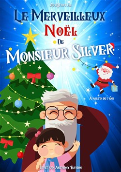 Affiche de Le merveilleux Noël de monsieur Silver