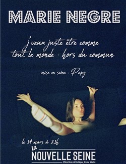 Affiche de Marie Nègre dans J'veux juste être comme tout le monde : Hors du commun