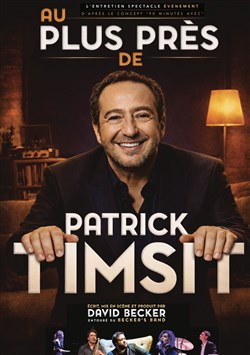 Affiche de Au plus près de Patrick Timsit