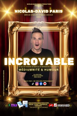Affiche de Nicolas-David Paris dans Incroyable