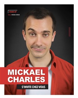 Affiche de Mickaël Charles dans Mickaël Charles s'invite chez vous
