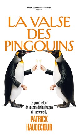 Affiche de La Valse des Pingouins | avec Patrick Haudecoeur