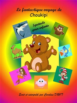 Affiche de Le fantastique voyage de Choukipi