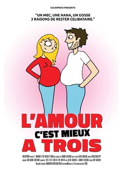 Affiche de L'Amour C'est Mieux à Trois