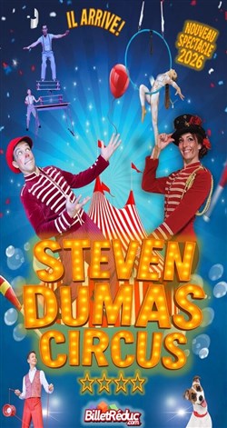 Affiche de Steven Dumas Circus | Nouveau spectacle 2026