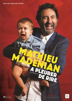 Affiche de Mathieu Madénian dans À pleurer de rire