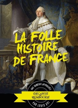 Affiche de La folle histoire de France