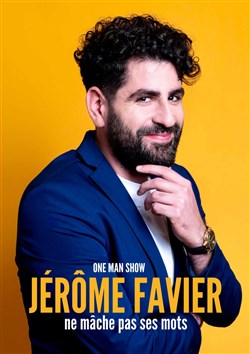 Affiche de Jérôme Favier ne mâche pas ses mots