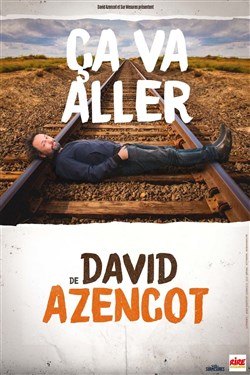 Affiche de David Azencot dans Ça va aller