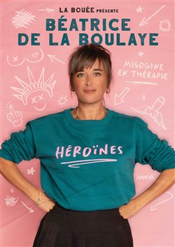 Affiche de Béatrice de la Boulaye dans Héroïnes