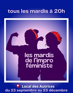 Affiche de Les Mardis de l'Impro Féministe