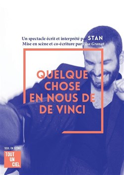 Affiche de Stan dans Quelque chose en nous de Da Vinci