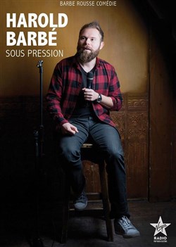 Affiche de Harold Barbé dans Sous pression