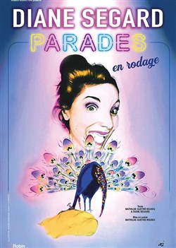 Affiche de Diane Segard dans Parades | En rodage