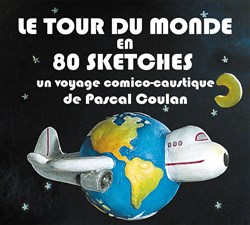 Affiche de Pascal Coulan dans Le Tour du monde en 80 sketches
