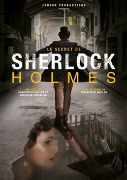 Affiche de Le secret de Sherlock Holmes | Festival Tréteaux Nomades