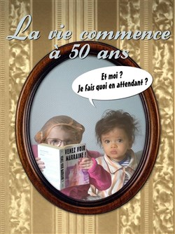 Affiche de La vie commence à 50 ans