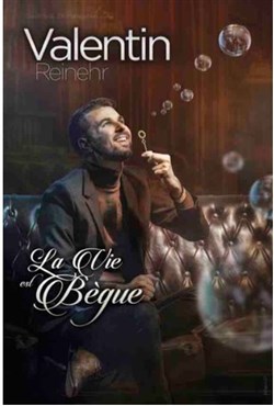 Affiche de Valentin Reinehr dans La vie est bègue