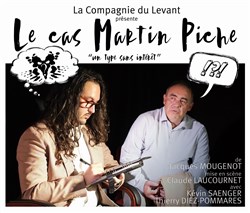 Affiche de Le cas Martin Piche, un type sans intérêt
