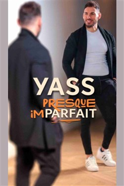 Affiche de Yass dans Presque Imparfait