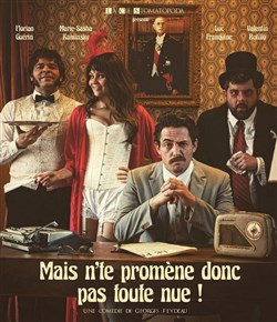 Affiche de Mais n'te promène donc pas toute nue !