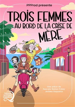 Affiche de Trois femmes au bord de la crise de mère
