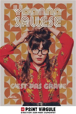 Affiche de Yoanna Sallese dans C'est pas grave