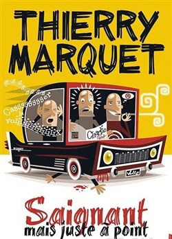 Affiche de Thierry Marquet dans Saignant mais juste à point