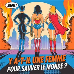 Affiche de Y a t-il une femme pour sauver le monde ?