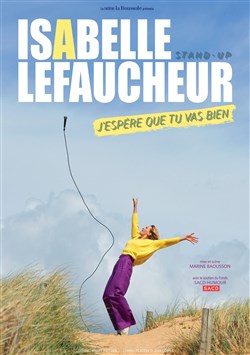 Affiche de Isabelle Lefaucheur dans J'espère que tu vas bien