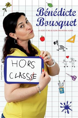 Affiche de Bénédicte Bousquet dans Hors classe